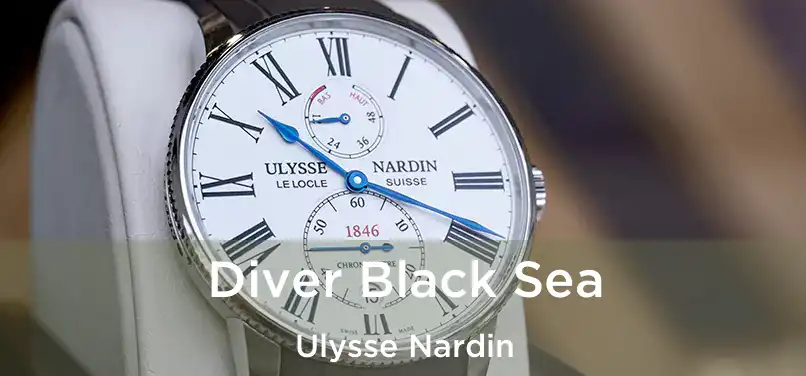  Diver Black Sea Ulysse Nardin