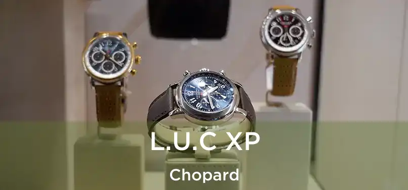  L.U.C XP Chopard