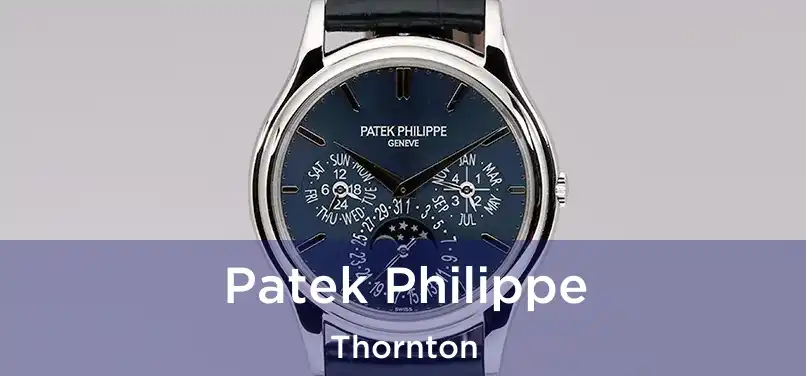  Patek Philippe Thornton