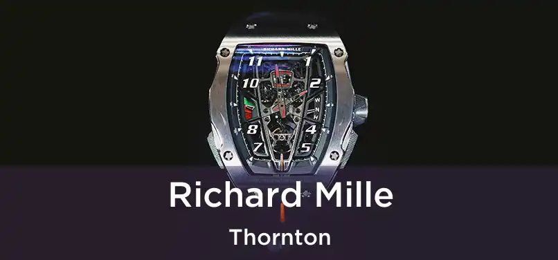  Richard Mille Thornton