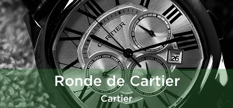  Ronde de Cartier Cartier