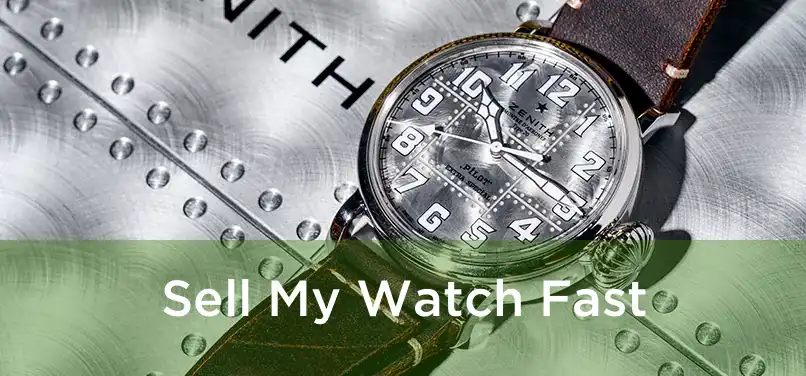  Sell My Watch Fast 