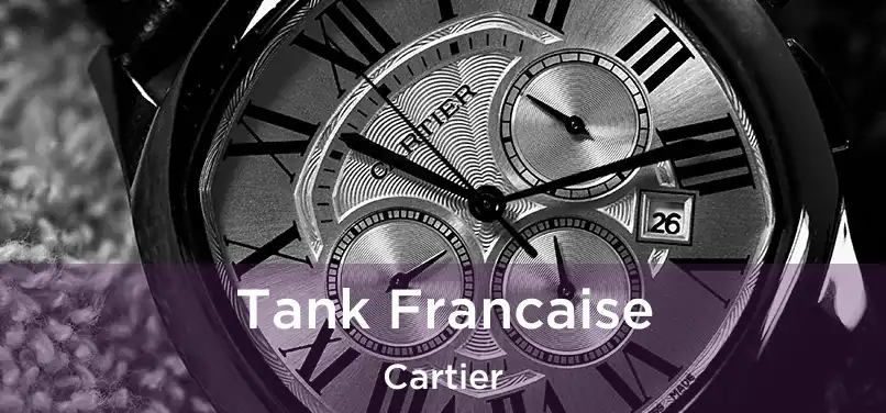  Tank Francaise Cartier