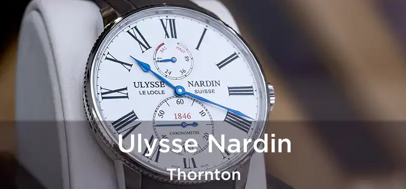  Ulysse Nardin Thornton